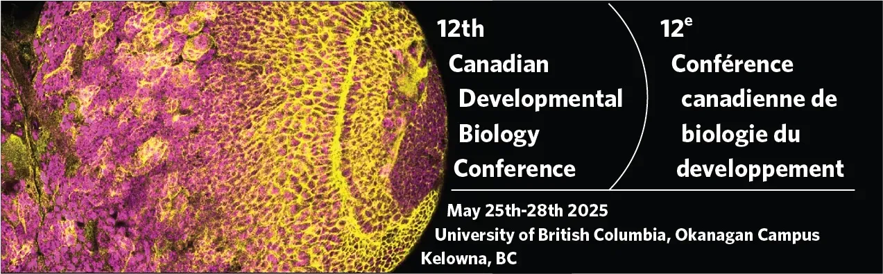 12th Canadian Developmental Biology Conference