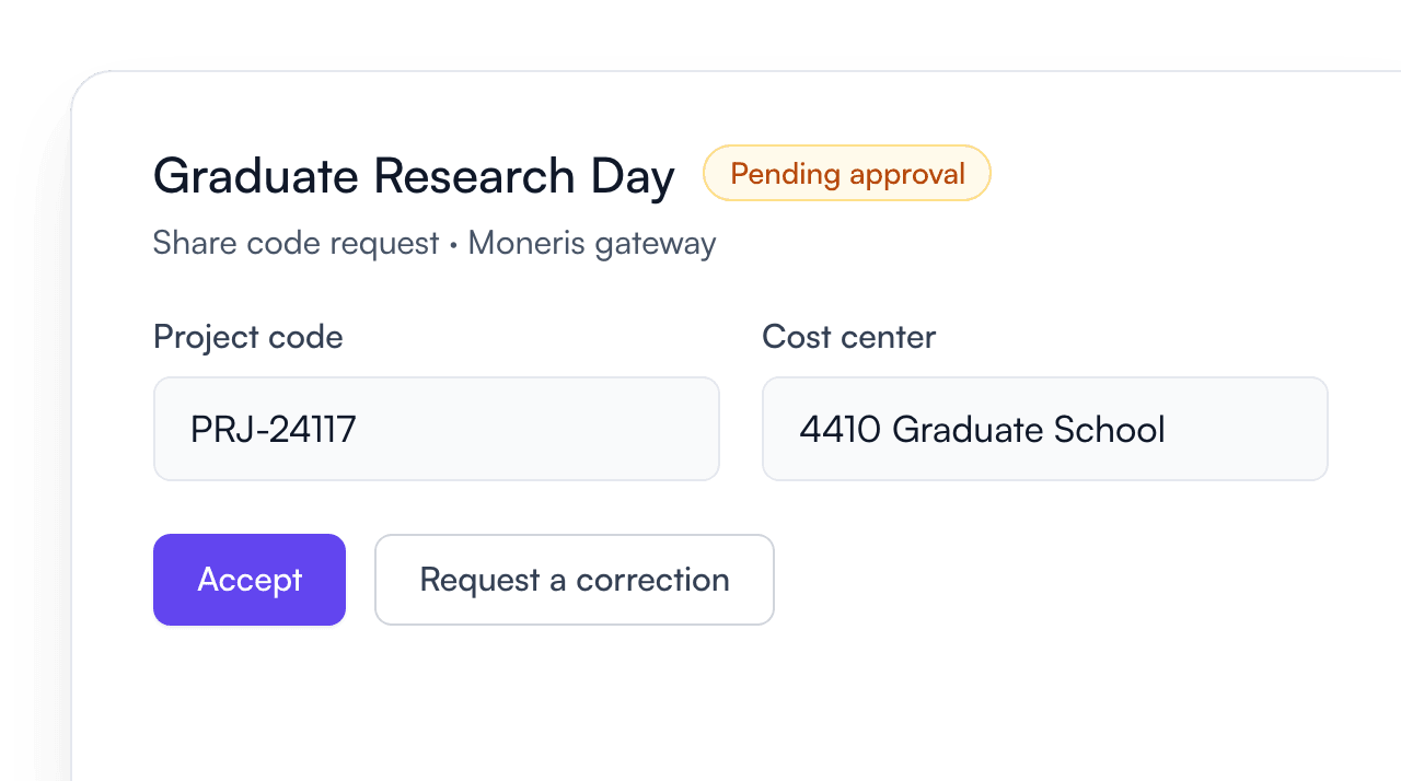 Share-code request for a Moneris gateway pending approval, with the project code and cost center and buttons to accept or request a correction